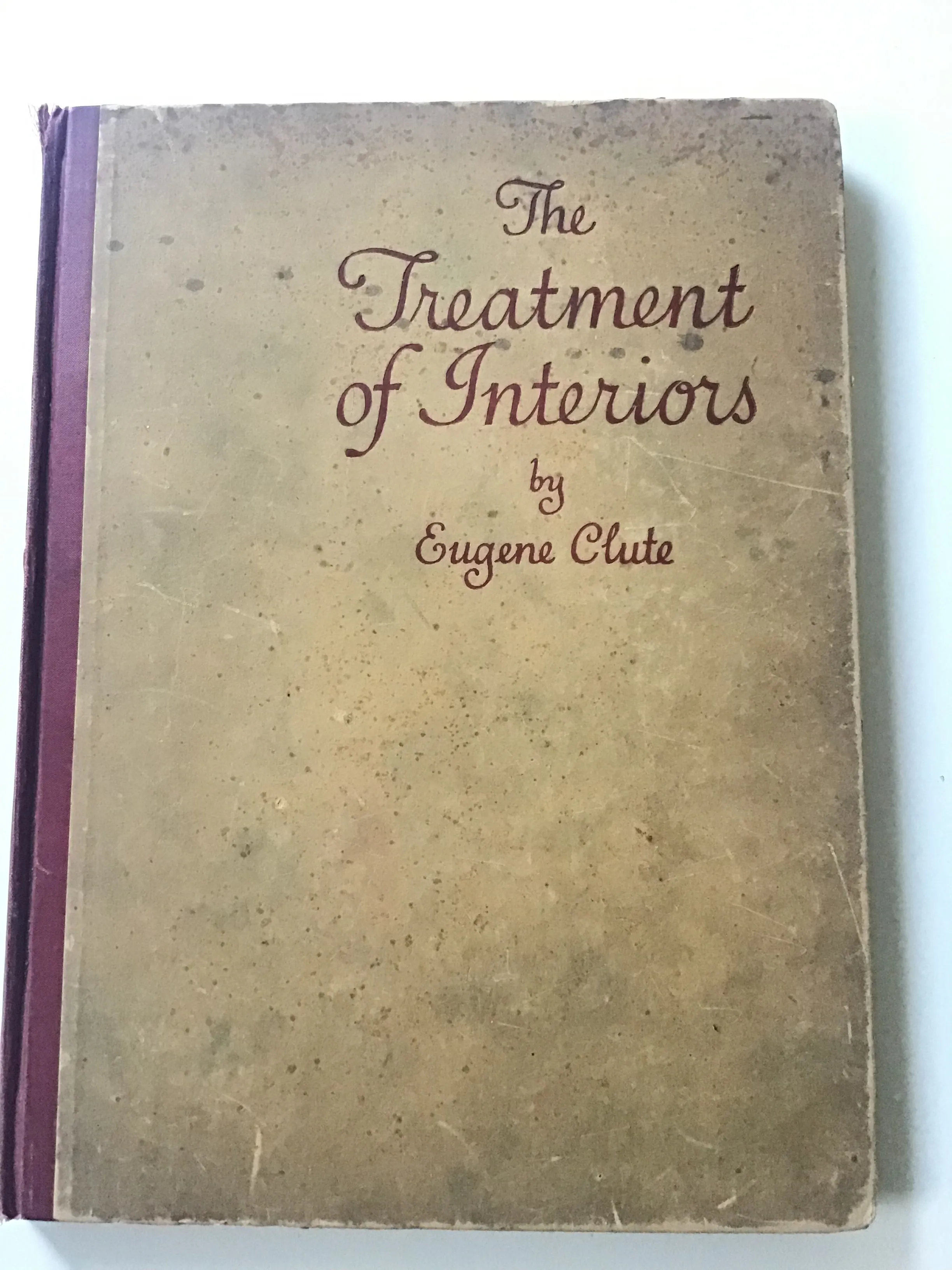 The Treatment of Interiors by Eugene Clute